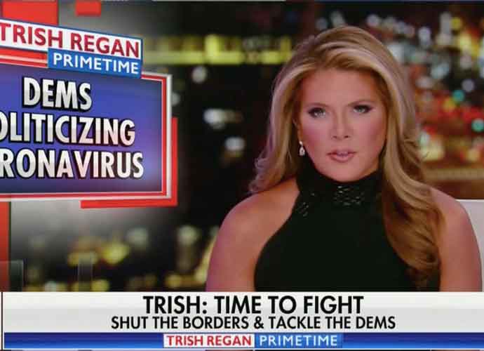 ‘Trish Regan Show’ Removed From Fox Business Lineup After Host Called Coronavirus An ‘Attempt To Impeach The President’